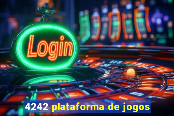 4242 plataforma de jogos